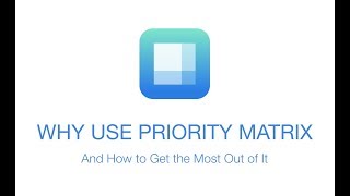 Why Use Priority Matrix [upl. by Virgilio933]