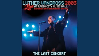 Luther Vandross  Happy Valentines Day Live at Radio City Music Hall New York  Feb 12 2003 [upl. by Imaj]