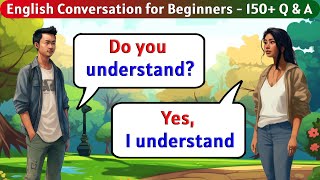 English Conversation Practice  150 Questions and Answers in English [upl. by Fisoi]