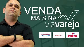 AUMENTE AS SUAS VENDAS NA VIA VAREJO NOVA PLATAFORMA [upl. by Eyaj]