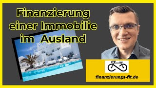 Finanzierung einer Immobilie im Ausland [upl. by Enomyar]