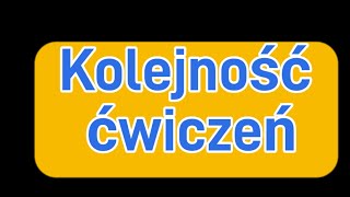 PRAWIDŁOWA KOLEJNOŚĆ ĆWICZEŃ [upl. by Mok]