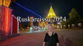 Ruskareissu 2024 osa 1 Matkalla Lappiin [upl. by Elagiba162]