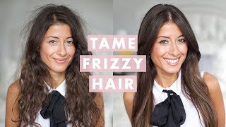 How to Tame Frizzy Hair [upl. by Held]