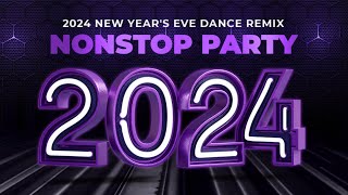 2024  NYE NONSTOP CLUB BANGER DANCE MIX  TOP GLOBAL REMIX  NO 1 POP HITS WORLDWIDE  PINOY VIBES [upl. by Chaffinch]