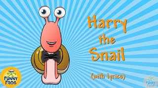 Harry the snail with lyrics Funny songs for kids  Funny Frog [upl. by Japeth]