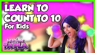 Numbers Counting to 10  Learn to Count for Kids on Tea Time with Tayla [upl. by Anileme]