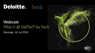 Webcast von fwsb mit Deloitte Pillar II  DefTax 2024 [upl. by Harias]