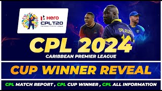 CPL 2024  Cup Winner Reveal  Caribbean Premier League 2024  Advance Prediction Report  CPL 2024 [upl. by Martinson68]