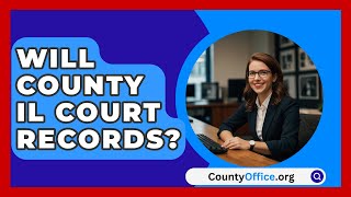 Will County IL Court Records  CountyOfficeorg [upl. by Helene386]