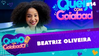 BEATRIZ OLIVEIRA  PÓRCIA  QUEIJO COM GOIABADA 14 [upl. by Dviad]