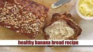 Healthy Banana Bread Recipe [upl. by Anitsirhc]