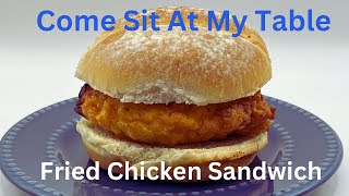 Fried Chicken Sandwich [upl. by Erbma189]