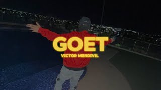 GOET  Victor Mendivil Letra [upl. by Augustus]