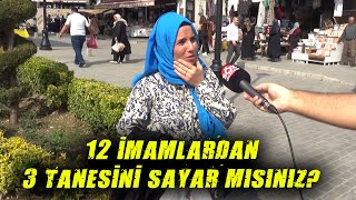 12 İmamlardan 3 Tanesini Sayar mısınız [upl. by Aeuhsoj]