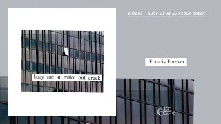 Mitski  Francis Forever Official Audio [upl. by Draillih]