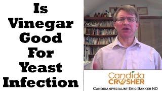 Can I Use Vinegar To Cure My Yeast Infection  Ask Eric Bakker [upl. by Gerick209]