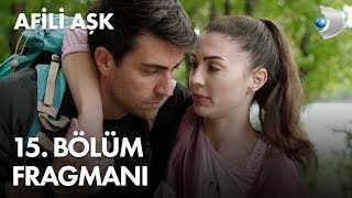 Afili Aşk 15 Bölüm Fragmanı [upl. by Letsyrhc]