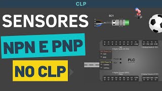 CLP  COMO LIGAR SENSORES NPN E PNP NO CLP CORRETAMENTE [upl. by Lisette]