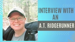 Interview with an AT Ridgerunner [upl. by Anilasor]