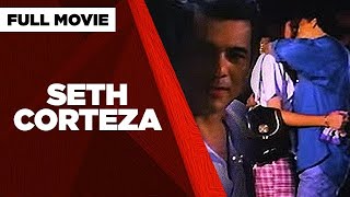 SETH CORTEZA Ace Vergel Joanne Quintas amp Bernard Bonnin  Full Movie [upl. by Elspeth]