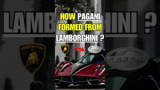 How Pagani formed  pagani lamborghini shorts [upl. by Gwenni]