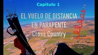 EL VUELO DE DISTANCIA EN PARAPENTECAPÍTULO 1  PRINCIPIOS BÁSICOS English subtitles by julio amago [upl. by Allenod30]