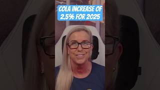 💵 💰 COLA Increase for 2025 💵💰 [upl. by Higgs]