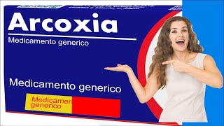 ARCOXIA dolor artritis inflamacion para que sirve reacciones [upl. by Neellek]