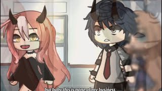 “None of my business” a Gacha glmv gachalife viralvideo noneofmybusiness yourbeautiful ily [upl. by Lexy]