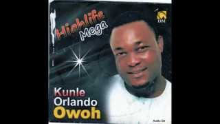 KUNLE ORLANDO OWOH  Highlife Mega II [upl. by Slayton]