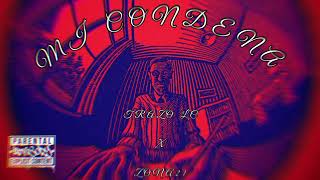 Mi Condena  TRAZO LC x Zona 21CazaRapRecords Beat x MaxiBeatzzz Prod TLC [upl. by Moriarty]