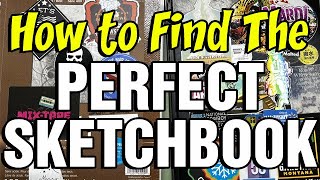 How to find the perfect sketchbook [upl. by Nnaeinahpets636]