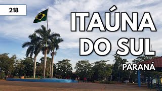 ITAÚNA DO SUL Paraná 218 [upl. by Yejus]