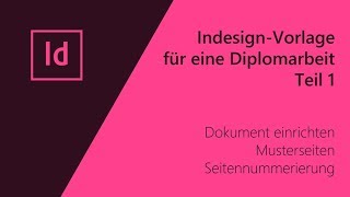 Indesign  Vorlage für eine Diplomarbeit 13 [upl. by Samaj10]