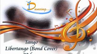 Tango  Libertango Bond Cover [upl. by Fesoy]