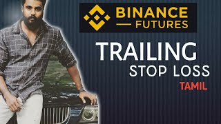 Trailing Stoploss In Binance Futures  Tamil  MfcVlogs [upl. by Oratnek]