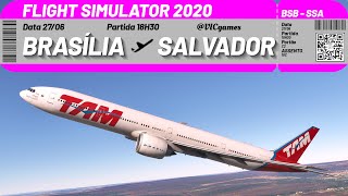 FLIGHT SIMULATOR 2020  BRASÍLIA a SALVADOR de BOEING 777 da TAM ✈️ [upl. by Sammons]