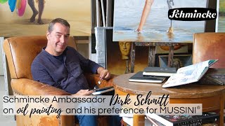 Schmincke Ambassador Dirk Schmitt on oil painting and his preference for MUSSINI [upl. by Ecertak837]