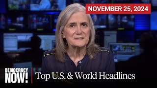 Top US amp World Headlines — November 25 2024 [upl. by Auof]