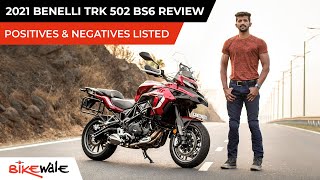 2021 Benelli TRK 502 BS6 Review  Most Affordable Twin Cylinder ADV  Pros And Cons  BikeWale [upl. by Barbabas]