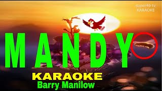 MANDY By Barry Manilow KARAOKE Version 5D Surround Sounds [upl. by Nylzzaj]