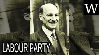 LABOUR PARTY UK  WikiVidi Documentary [upl. by Naltiac962]