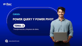 CLASE 02  POWER QUERY Y POWER PIVOT [upl. by Dublin]