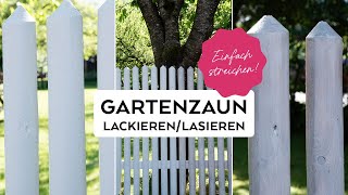 Gartenzaun lackierenlasieren  StepbyStep [upl. by Medrek]