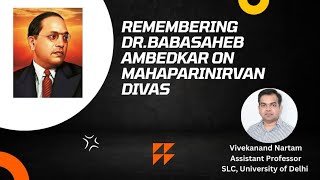 Remembering Dr Balasaheb Ambedkar on Mahaparinirvan Diwas [upl. by Notrem]