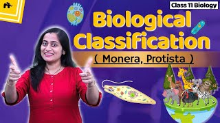 Biological Classification Class 11 Biology  NCERT Chapter 2  CBSE  Kingdom Monera amp Protista [upl. by Idur]