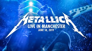 Metallica Live in Manchester England  June 18 2019 Full Concert [upl. by Burack]