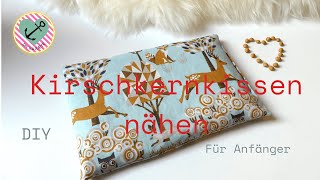 DIY Kirschkernkissen nähen  Ohne Schnittmuster  Nähanleitung  Nähen für Anfänger  DIY Kajuete [upl. by Ailisec]