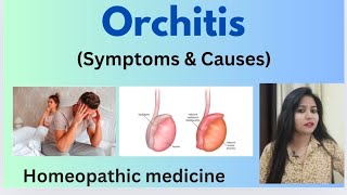 Orchitis  inflammation in testes treatment  Orchitis symptomscauses amp homeopathic medicine [upl. by Sweeney80]